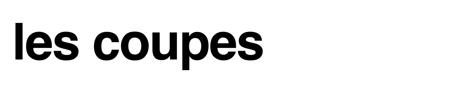 Les coupes Les coupes