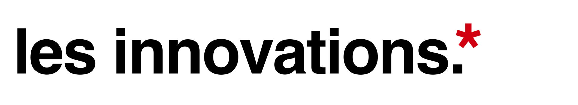 Les innovations Les innovations